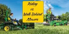 Riding vs. Walk-Behind Mowers